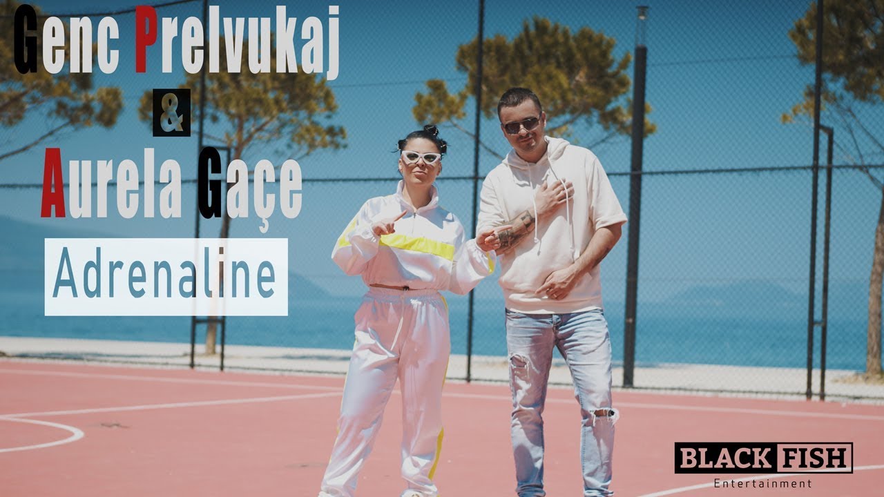 Genc Prelvukaj & Aurela Gace — Adrenaline