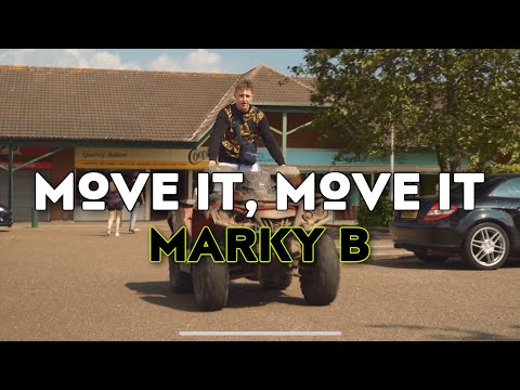 Marky B - Move It, Move It [Music Video]