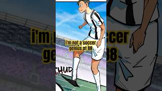 i'm not a soccer genius pt 88🔥 #anime #manga #manhwarecap #manhwa #manhwaedit