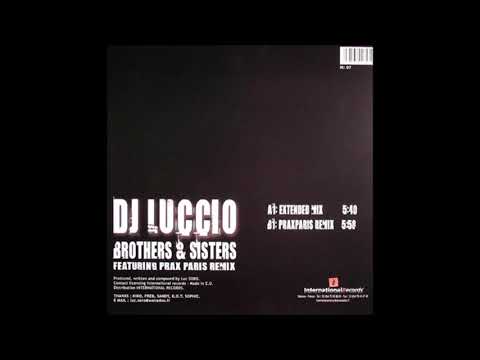 DJ Luccio - Brothers & Sisters (Extended Mix)