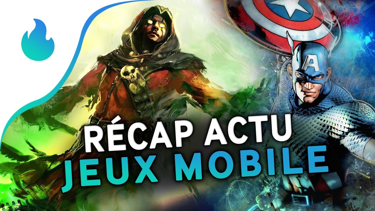 Récap actu des jeux mobile hebdomadaire