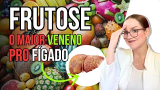 Se você tem gordura no fígado pare de tomar FRUTOSE