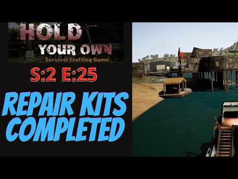 Hold Your Own (Gameplay) S:2 E:25 - Repair Kits Completed