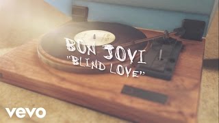 Bon Jovi - Blind Love