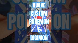NUOVE CUSTOM POKEMON E DIGIMON #pokemon #digimon #carte #collezionismo #cartecollezionabili