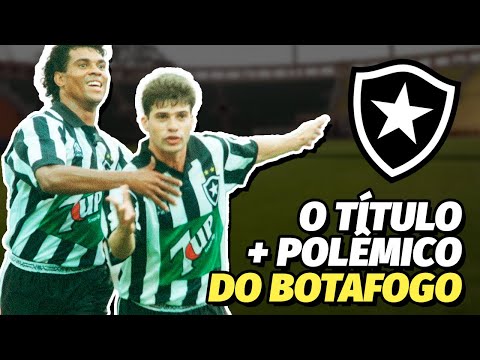 POLÊMICAS E PROVOCAÇÕES: BOTAFOGO CAMPEÃO BRASILEIRO EM 1995