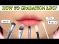 How To Gradation Lips Gradation Tools How Tos Tips Korean Lip Makeup