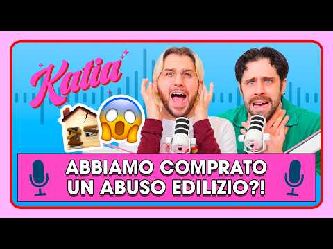 Abbiamo comprato una casa che è un abuso edilizio 🏚️😱 - Katia Ep. 117