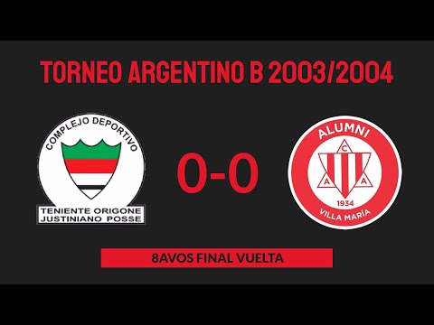 Argentino B 2003/2004- 8vos Final Vuelta - Complejo Deportivo (Justiniano Posse)0-0 Alumni