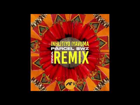 Parcel (SWZ) Feat. ZiniaInhlitiyo Iyavuma (Parcel SWZ Remix)