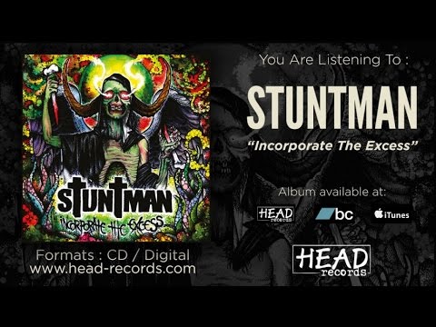Stuntman - Incorporate The Excess [full album]