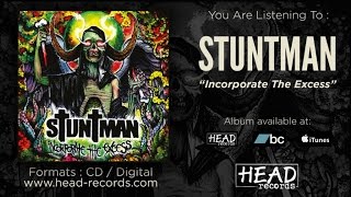 Stuntman - Incorporate The Excess [full album]