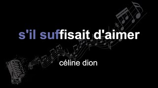 céline dion | s&#39;il suffisait d&#39;aimer | lyrics | paroles | letra |