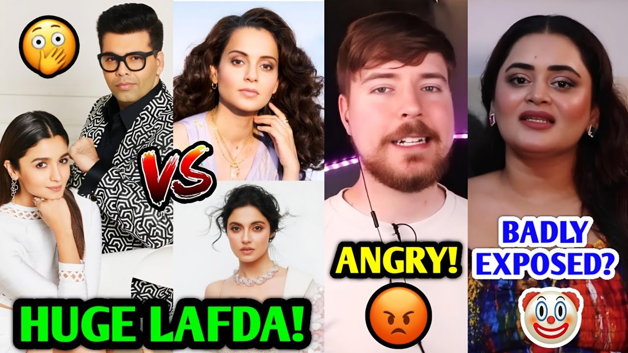 Actors HUGE LAFDA! 😱| Alia, Karan Vs Kangana, Divya, MrBeast ANGRY, Bebika EXPOSED?, IshowSpeed |