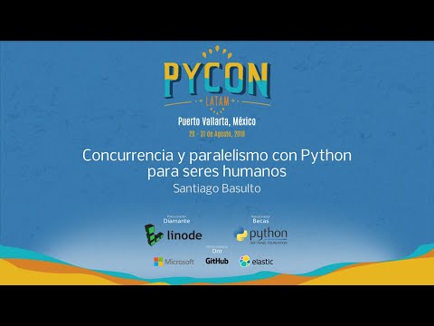 Concurrencia y paralelismo con Python para seres humanos - Santiago Basulto - PyCon Latam 2019