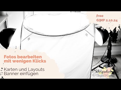 Fotos bearbeiten mit wenigen Klicks mit Gimp - wie ich es mache - @angi_schnipselschnecke