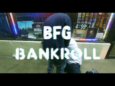 BFG   Bankroll remix  Shot By DJ Goodwitit  Prod By @94stonez
