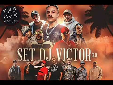 Set DJ Víctor 3.0 - Mc's PP da VS, Ruzika, Ryan SP, Kadu, Menor da VG e Davi ( T.A.Q FUNK )