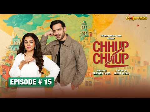 Chhup Chhup Kay Episode 15