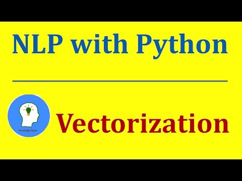 Vectorization in Python | Natural Language Processing with Python and NLTK