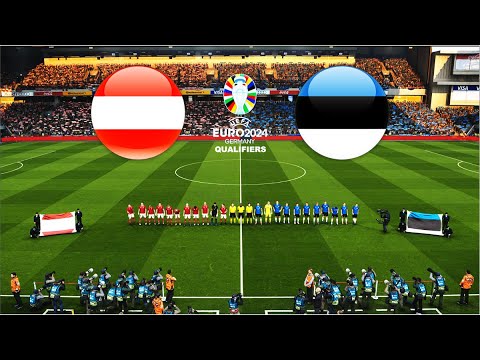 AUSTRIA vs ESTONIA | UEFA EURO 2024 QUALIFYING