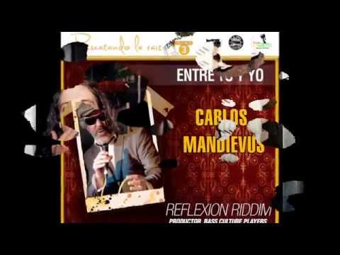 Carlos Mandievus -  Entre tu y yo