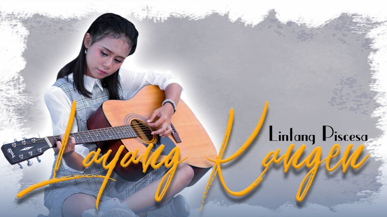 Layang Kangen - Lintang Piscesa