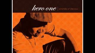 Kero One - Ain&#39;t That Somethin&#39; (Windmills of the Soul 2006)