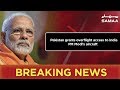 Breaking News | Pakistan Grants Overflight Access To India PM Modi’s Aircraft | SAMAA TV