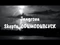 Skepta, ODUMODUBLVCK & Idris Elba ft. Tribal Mark - Jangrova [Lyrics]
