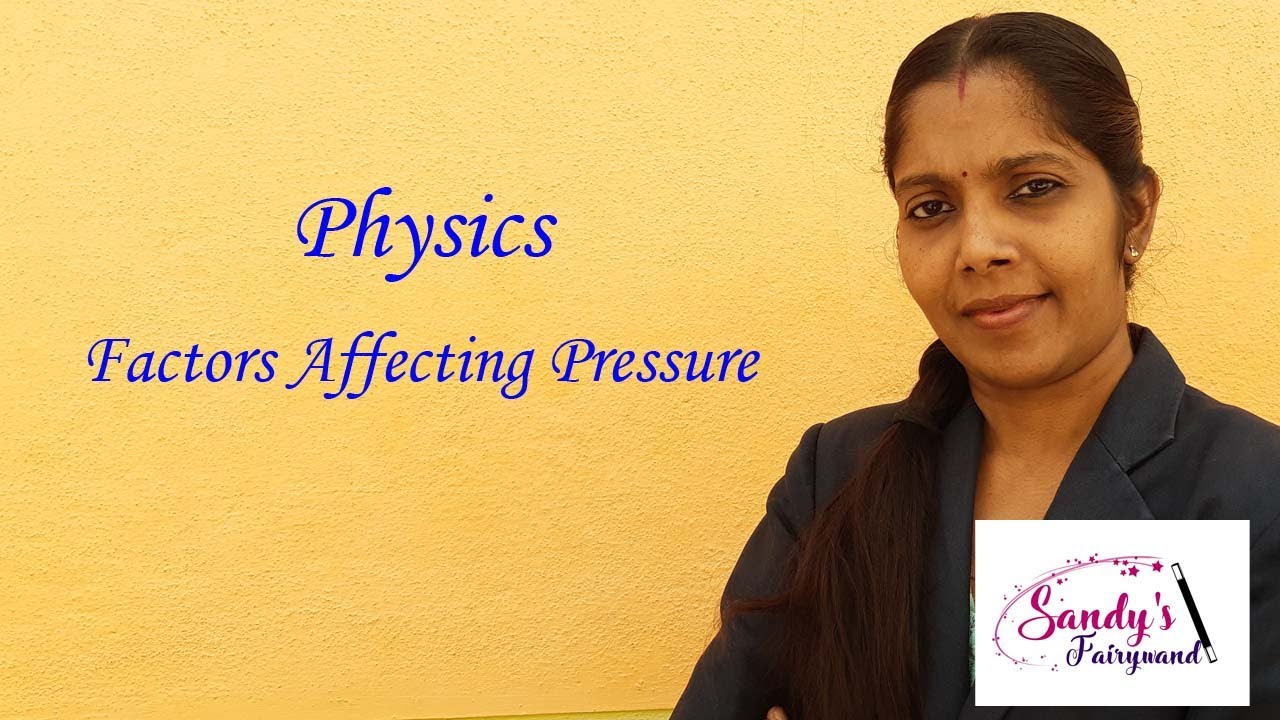 ICSE Class 9 Physics - Factors affecting the Pressure