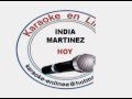 India Martinez Hoy KARAOKE 
