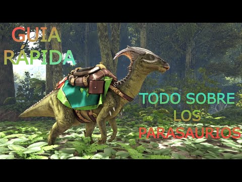 TODO sobre los Parasaurios - Guia RÁPIDA