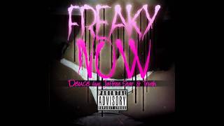 Deuce - Freaky Now (feat. Truth &amp; Jeffree Star) (HD)