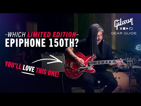 Official Epiphone 150th Anniversary Guitar Guide - Crestwood, Wilshire, Sheraton, & Zephyr