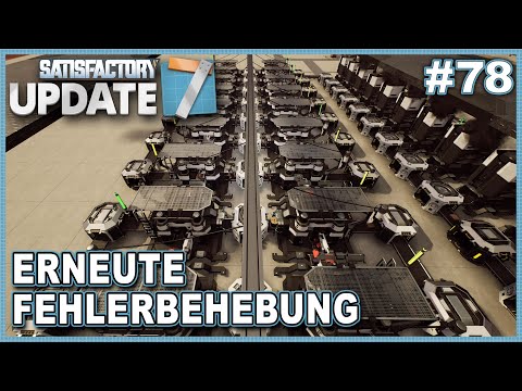 Fehlerbehebung #78 🏭 Satisfactory Update 7 Lets Play Deutsch