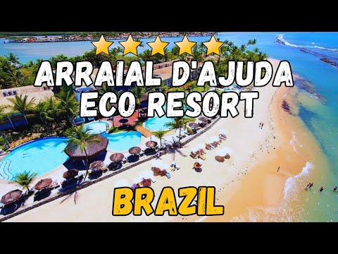 Arraial D'Ajuda Eco Resort Brazil Review | Family-Friendly Beachfront 5-Star Hotel