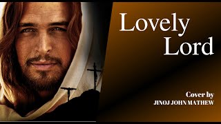 #Lovely Lord - #Petra (Cover by Jinoj John Mathew)