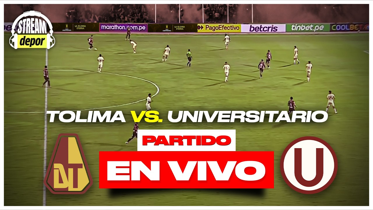 UNIVERSITARIO DE DEPORTES VS TOLIMA EN VIVO - FECHA 1 - COPA LIBERTADORES | Stream Depor