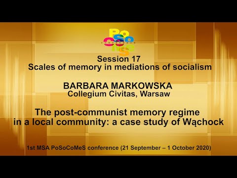 Barbara Markowska. The post-communist memory regime in a local community: a case study of Wąchock