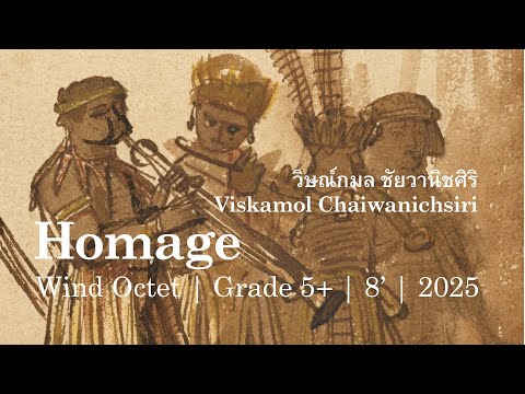 Viskamol Chaiwanichsiri - Homage (Wind Octet—2025) [Score Video]