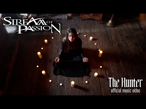 STREAM OF PASSION - The Hunter (official music video)