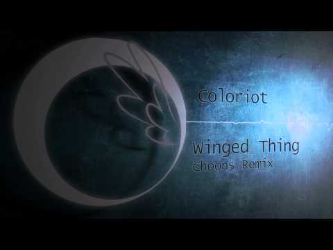 Coloriot - Winged Thing (Choons Remix)