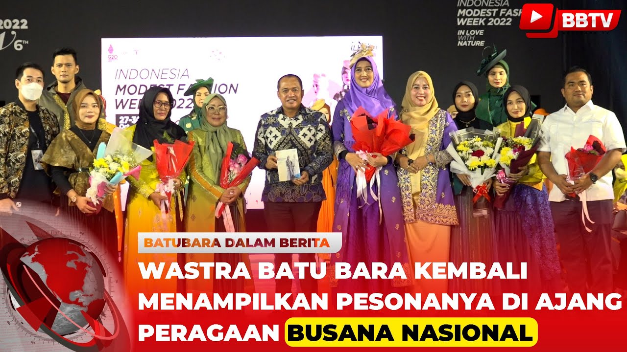 WASTRA BATU BARA KEMBALI MENAMPILKAN PESONANYA DI AJANG PERAGAAN BUSANA NASIONAL