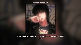 Download lagu jin - don't say you love me (sped up) mp3 Download lagu jin - don't say you love me (sped up) mp3