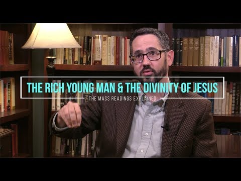 The Rich Young Man & the Divinity of Jesus