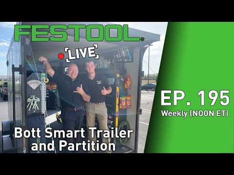Festool Live Episode 195 - Bott Smart Trailer and Partition