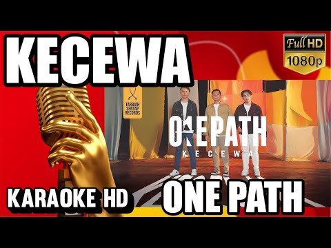 Kecewa - KARAOKE One Path #OnePathKaraoke #KecewaKaraoke