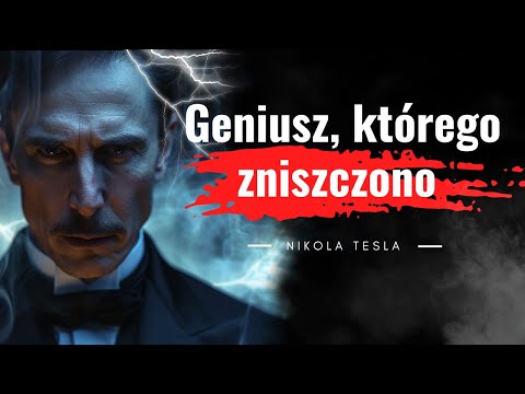 Tesla - najbardziej interesujący człowiek wszech czasów. Geniusz, o którym zapomniano. (Niesamowite)