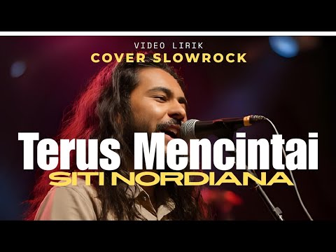 “Terus Mencintai - Siti Nordiana | Cover Slowrock 90an – Vokal Pria Bikin Merinding!”